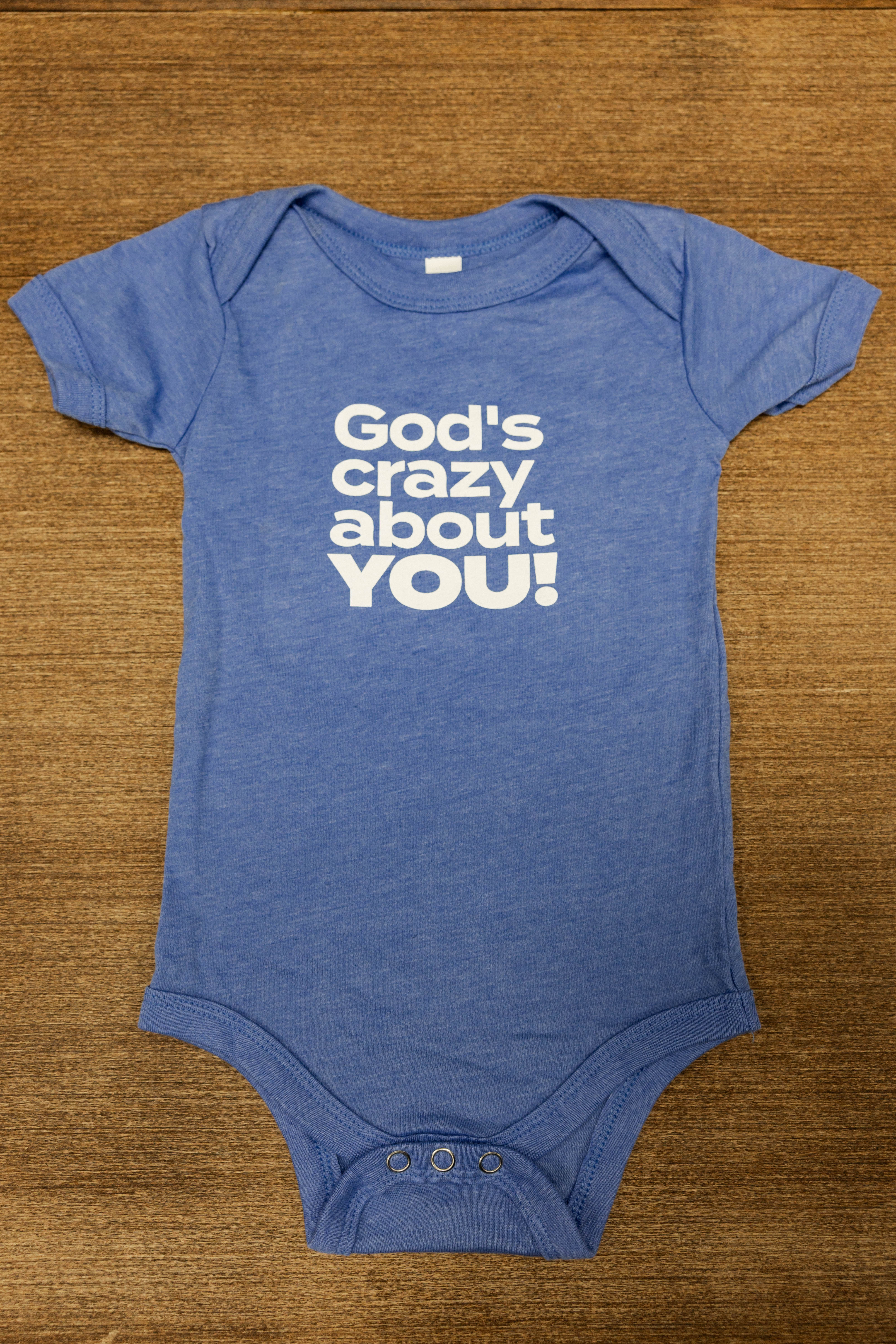 God's crazy about YOU! (Infant)